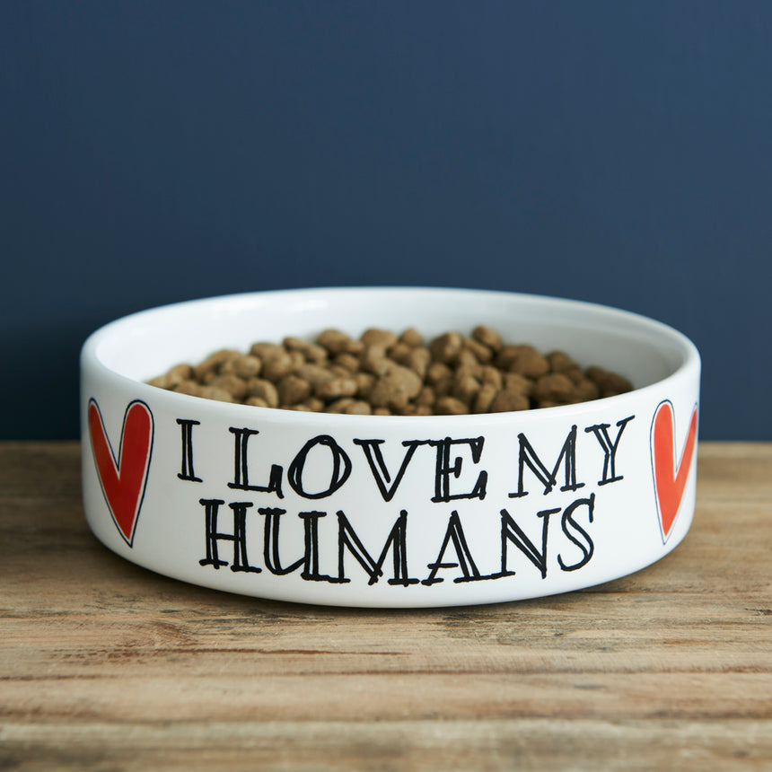 Sweet William Ceramic Pet Bowl, I Love My Humans
